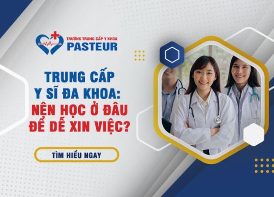 Trung cấp Y sĩ đa khoa: Nên học ở đâu để dễ xin việc?