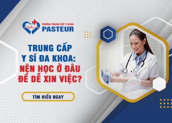 Trung cấp Y sĩ đa khoa: Nên học ở đâu để dễ xin việc?