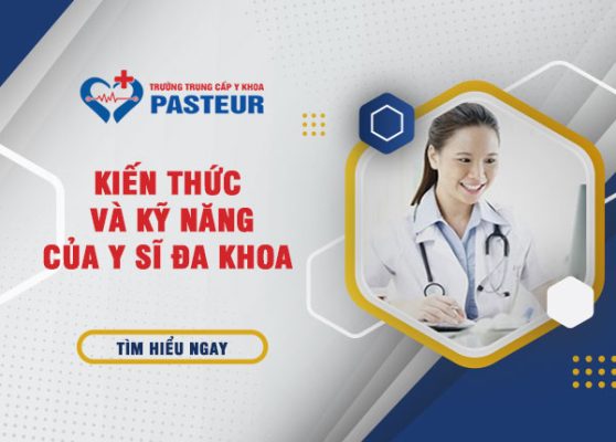 Y sĩ đa khoa – Nghề cao quý trong công tác chăm sóc và bảo vệ sức khỏe cộng đồng